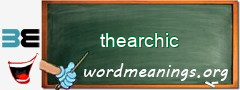 WordMeaning blackboard for thearchic